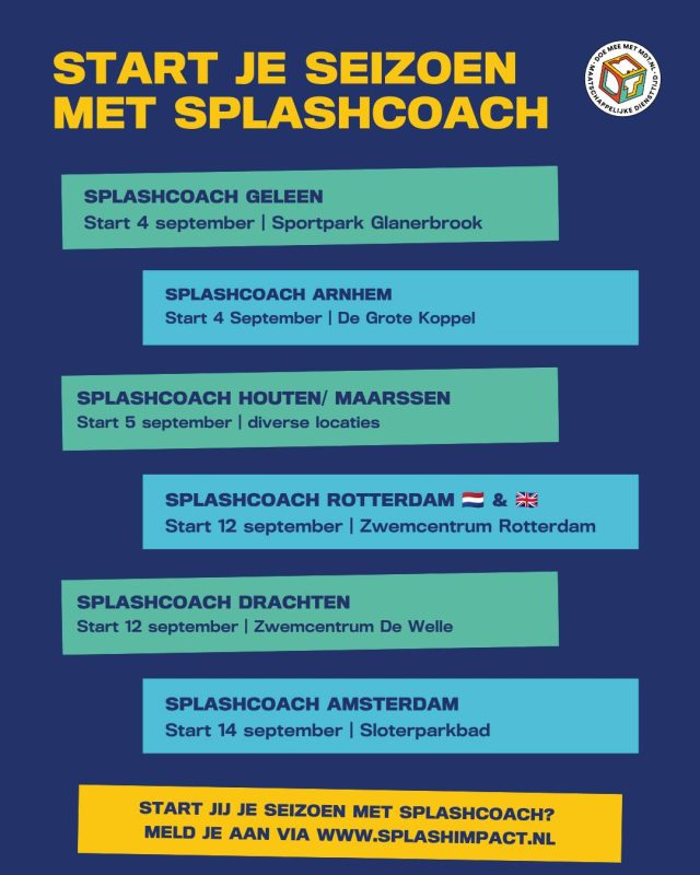 Het nieuwe zwemseizoen is gestart! 🏊 Wil jij dit seizoen niet alleen in het water knallen, maar jezelf ook ontwikkelen tot coach en impact maken langs de kant?

In september starten we met gloednieuwe SplashCoach trajecten op 6 locaties:
- 📍 Geleen – Start 4 september (Sportpark Glanerbrook)
- 📍 Arnhem – Start 4 september (De Grote Koppel)
- 📍 Houten / Maarssen – Start 5 september (Diverse locaties)
- 📍 Rotterdam 🇳🇱 & 🇬🇧 – Start 12 september (Zwemcentrum Rotterdam)
- 📍 Drachten – Start 12 september (Zwemcentrum De Welle)
- 📍 Amsterdam – Start 14 september (Sloterparkbad)

Ontwikkel je vaardigheden, doe ervaring op, ontmoet nieuwe mensen en haal het maximale uit jouw seizoensstart 💪

Meld je direct aan via www.splashimpact.nl. Op welke locatie zien we jou? 

#SplashImpact #SplashCoach #MDT #DoeMeeMetMDT #Zwemsport #Zwemseizoen #CoachWorden #PersoonlijkeOntwikkeling #JongerenInSport #ImpactMaken #Amsterdam #Rotterdam #Arnhem #Geleen #Drachten #Houten #Maarssen